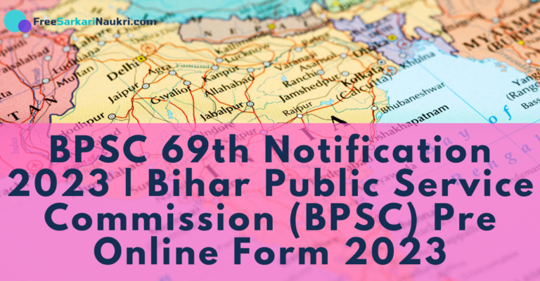 BPSC 69th Notification 2023 | Bihar Public Service Commission (BPSC) Pre Online Form 2023