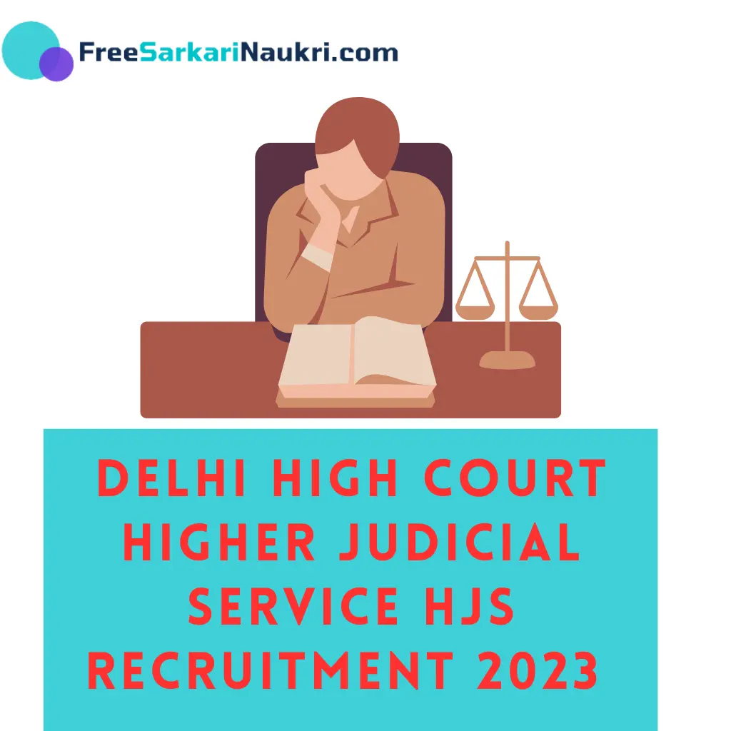 Delhi High Court Higher Judicial Service (HJS) Recruitment 2023